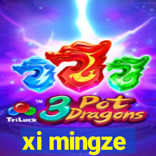 xi mingze